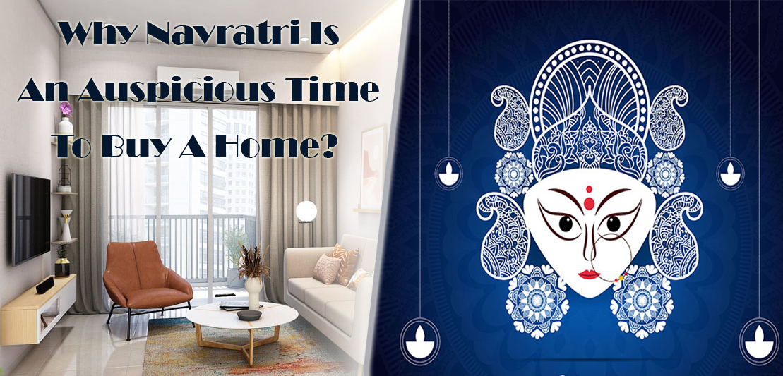 Why Navratri 2023 Is An Auspicious Time To Buy A Home?