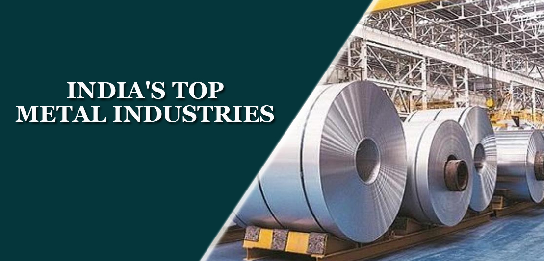 Shaping the Future - Exploring India's Top Metal Industries