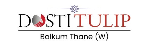 Dosti Tulip | 2 & 3 BHK Flats in Thane West Balkum Pada