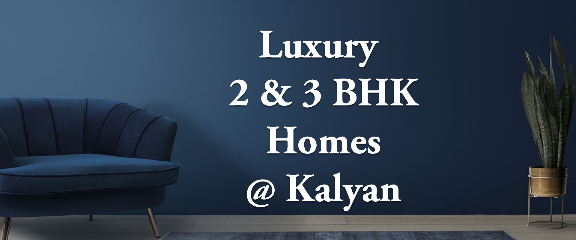 2, 3 BHK Flat In Kalyan