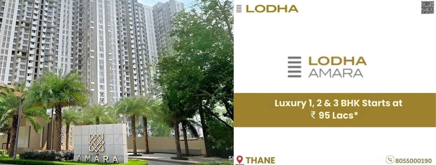 Lodha Amara Thane | 1 & 2 BHK Flat in thane